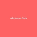 Alfombra en Rollo