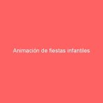 Animación de fiestas infantiles