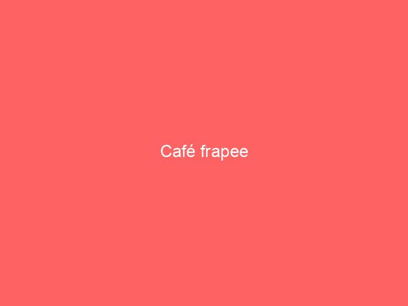 Café frapee