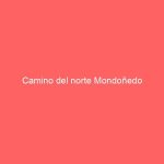 Camino del norte Mondoñedo