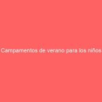 Campamentos de verano para los niños