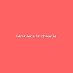 Cerrajeros Alcobendas: