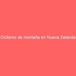 Ciclismo de montaña en Nueva Zelanda