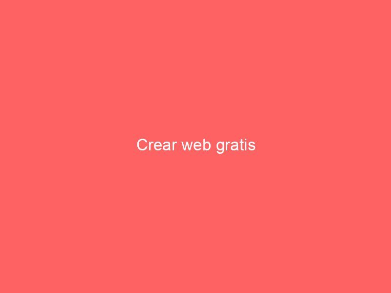 Crear web gratis
