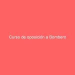 Curso de oposición a Bombero