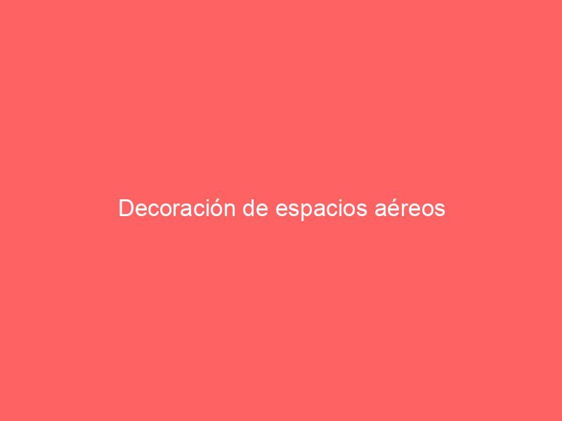 Decoración de espacios aéreos