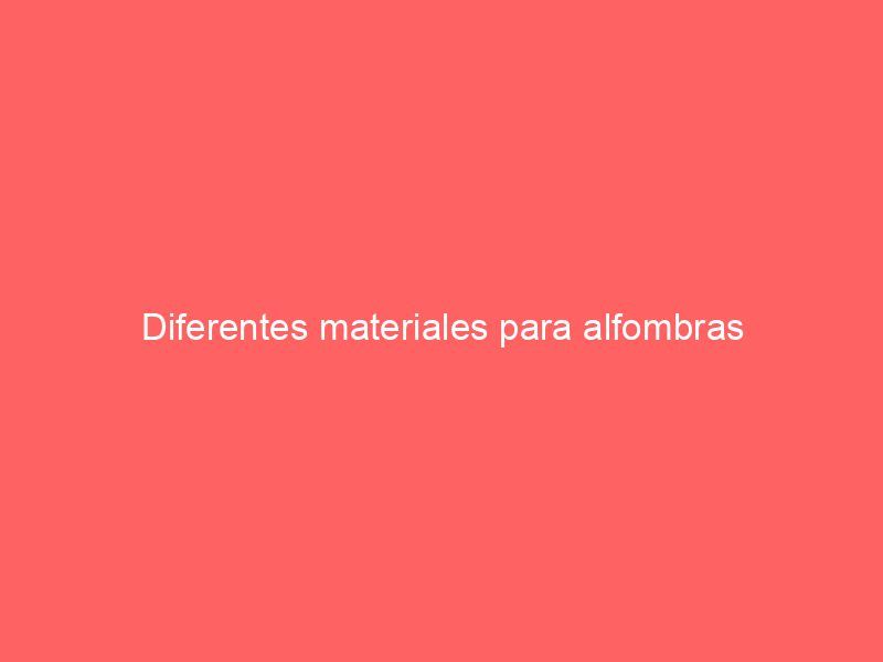 Diferentes materiales para alfombras