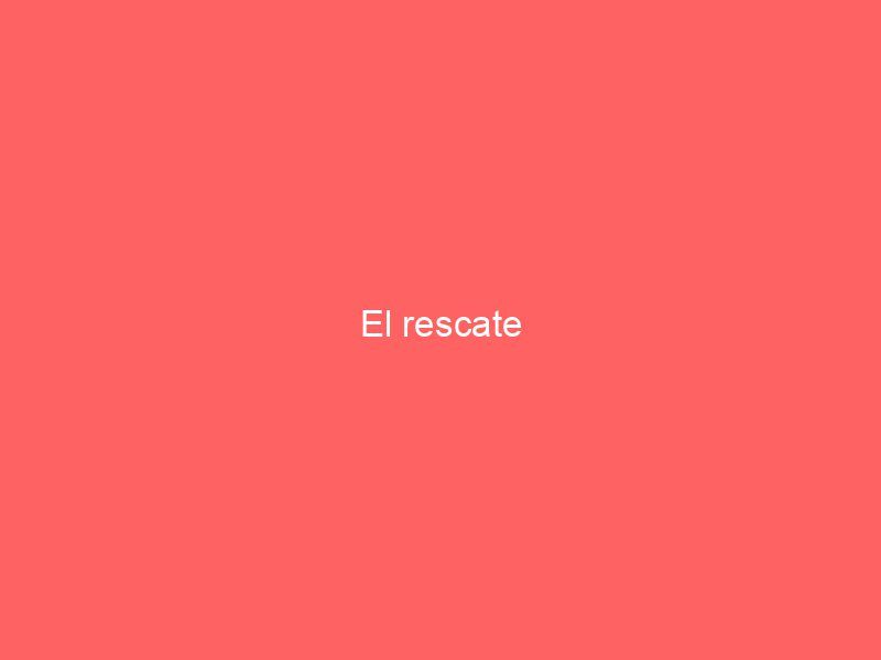 El rescate
