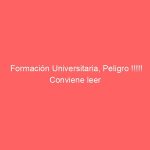 Formación Universitaria, Peligro !!!!! Conviene leer