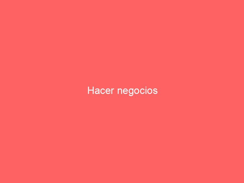 Hacer negocios