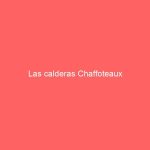 Las calderas Chaffoteaux