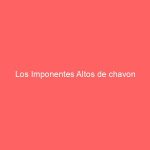 Los Imponentes Altos de chavon