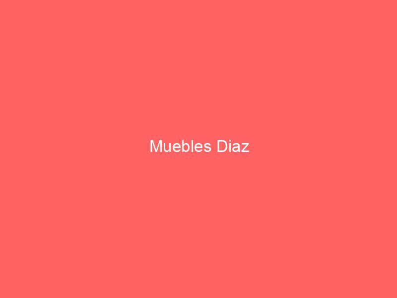 Muebles Diaz