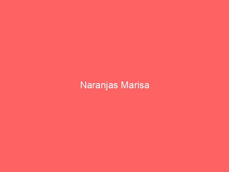 Naranjas Marisa