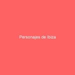 Personajes de Ibiza