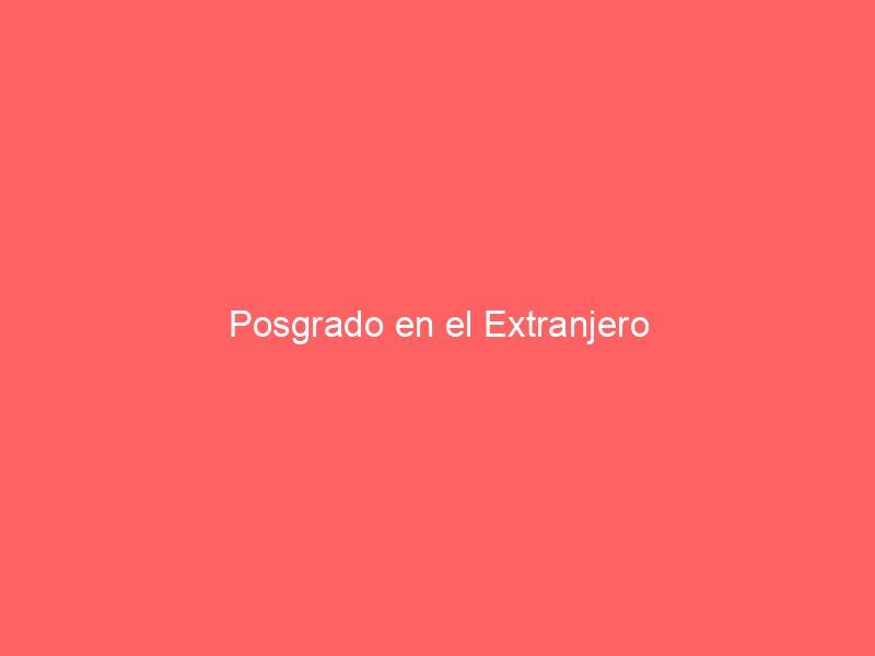 Posgrado en el Extranjero