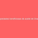 Propiedades beneficiosas de aceite de Onagra