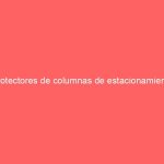 Protectores de columnas de estacionamiento