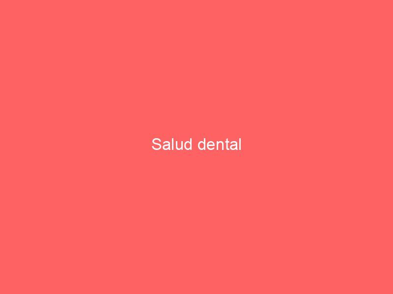 Salud dental