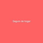 Seguro de hogar