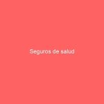 Seguros de salud