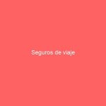 Seguros de viaje