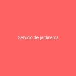 Servicio de jardineros