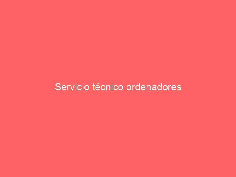 Servicio técnico ordenadores