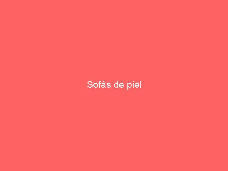 Sofás de piel