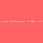 Un invento diseñado para no utilizar cortinas