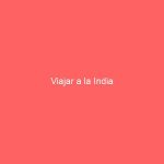Viajar a la India