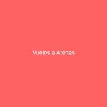 Vuelos a Atenas
