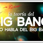 ¿Es Real? Expertos Analizan la Teoría del Big Bang y Su Impacto Científico