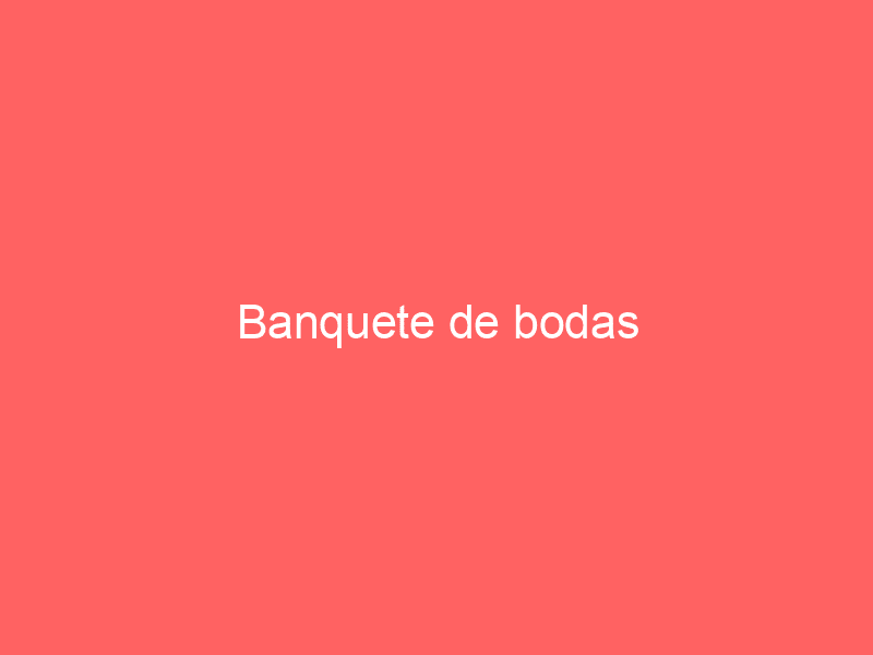 Banquete de bodas