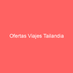 Ofertas Viajes Tailandia