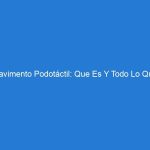 Pavimento Podotáctil: Que Es Y Todo Lo Que Necesitas Saber