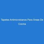 Tapetes Antimicrobianos Para Áreas De Cocina Higiénicas Y Seguras