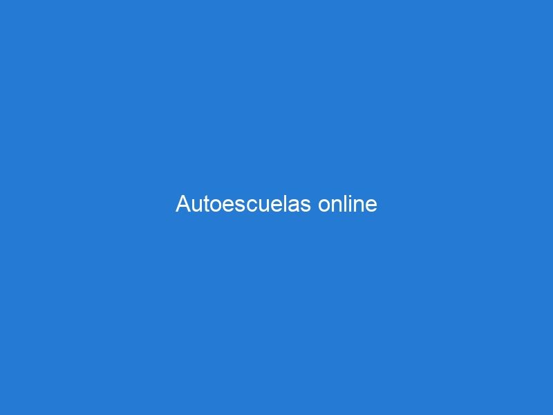 Autoescuelas online