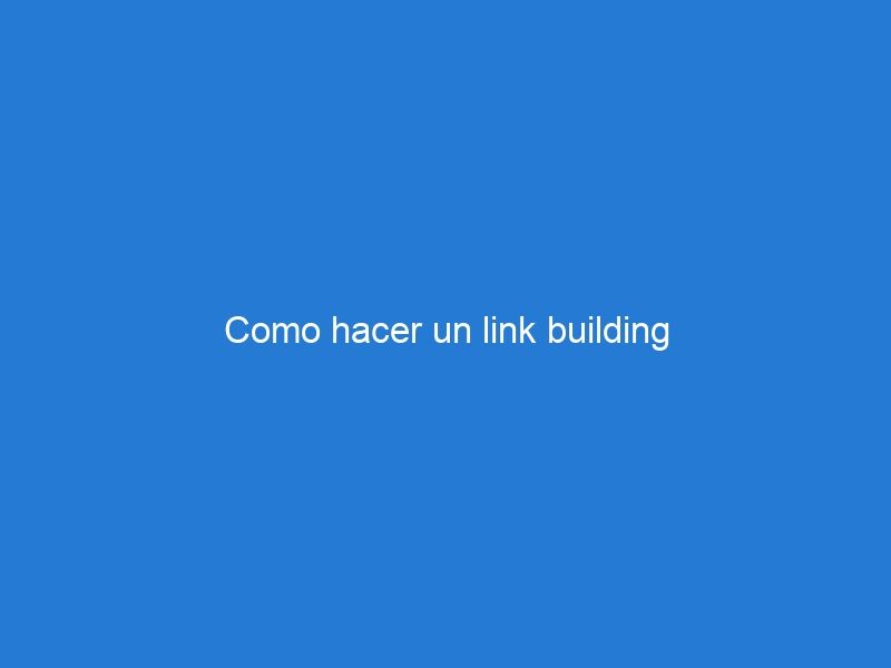 Como hacer un link building