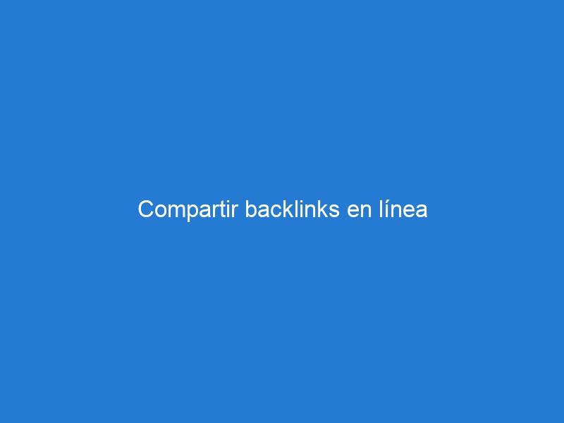 Compartir backlinks en línea