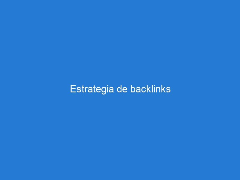 Estrategia de backlinks