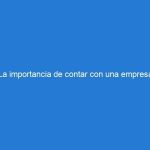 La importancia de contar con una empresa especializada en el manejo de residuos de construcción y demolición